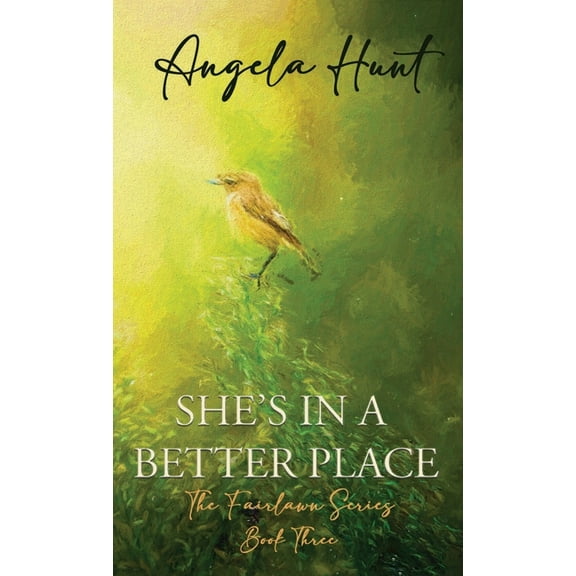 She's In a Better Place, (Hardcover)