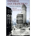 thumbnail image 1 of Pre-Owned Imperial San Francisco: Urban Power, Earthly Ruin (California Studies in Critical Human Geography) (Paperback) 0520229029 9780520229020, 1 of 1