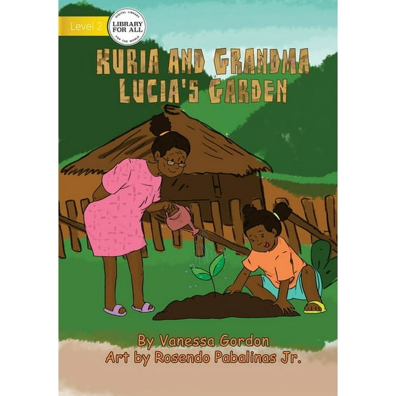 Kuria And Grandma Lucia's Garden, (Paperback)