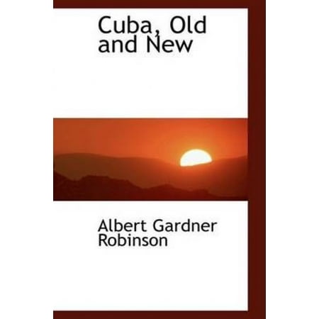 Cuba, Old and New