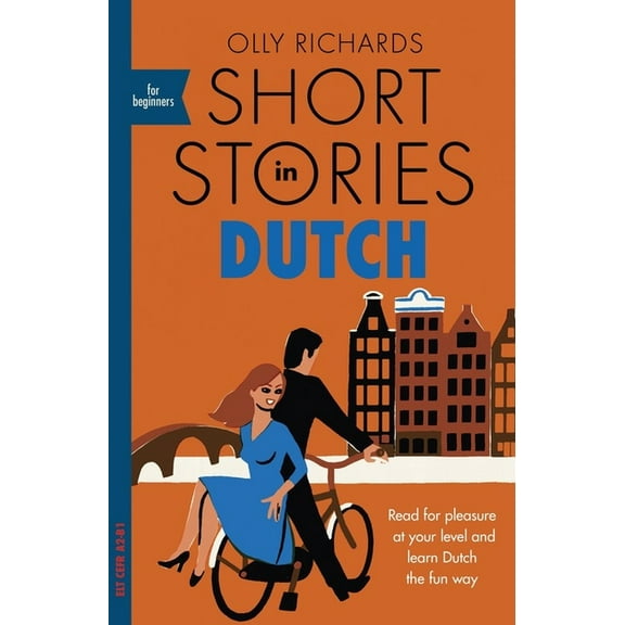 Short Stories in Dutch for Beginners, (Paperback)