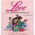 thumbnail image 1 of Pre-Owned For Better or For Worse: Love Just Screws Everything Up : A For Better or For Worse Collection (Series #17) (Paperback), 1 of 1
