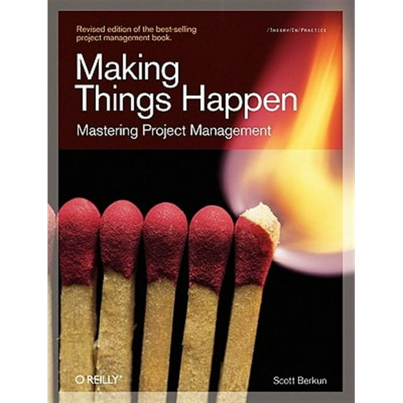 Pre-Owned Making Things Happen: Mastering Project Management (Paperback) 0596517718 9780596517717