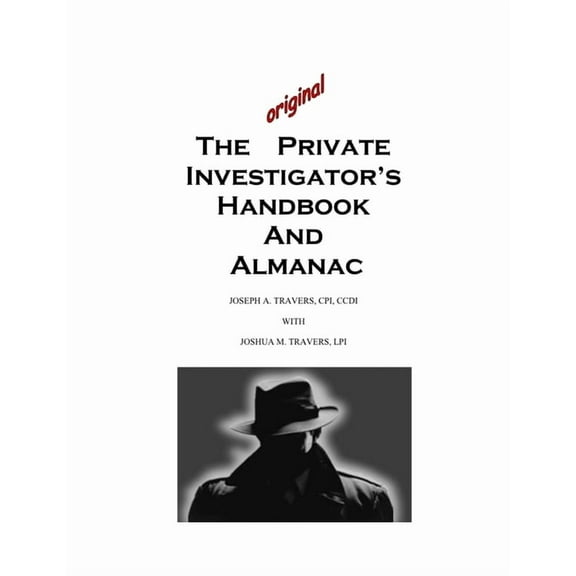 The Original Private Investigator's Handbook and Almanac, (Paperback)
