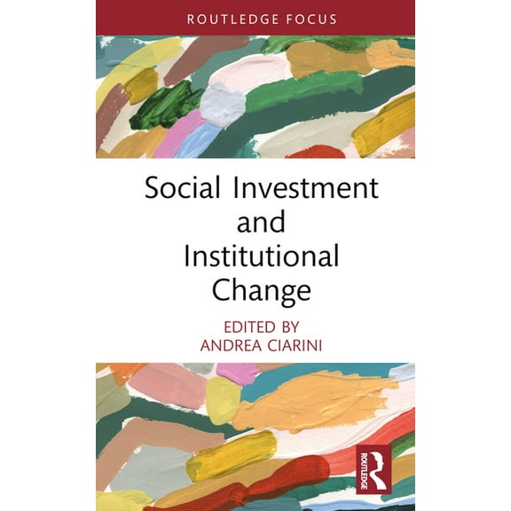 Social Welfare Around the World Social Investment and Institutional Change, (Hardcover)