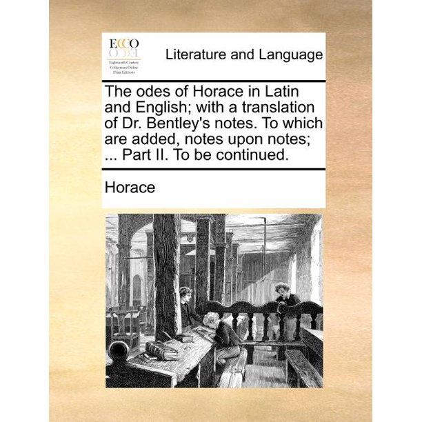 The Odes of Horace in Latin and English; With a Translation of Dr