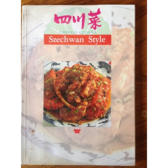 Pre-Owned Szechwan Style Chinese Cuisine (Paperback) 0941676315 9780941676311
