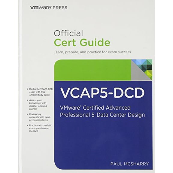 Pre-Owned Vcap5-dcd Official Cert Guide: Vmware Certified Advanced Professional 5 - Data Center Design (Vmware Press Certification), 9780789750181, 078975018X, Hardcover, 1 edition