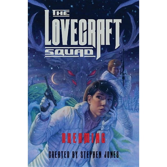 Lovecraft Squad The Lovecraft Squad: Dreaming, Book 3, (Paperback)