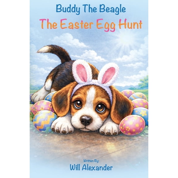 Buddy the Beagle: The Easter Egg Hunt, (Paperback)