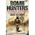 thumbnail image 1 of Pre-Owned Bomb Hunters: In Afghanistan with Britain's Elite Bomb Disposal Unit (Paperback) 0007427964 9780007427963, 1 of 1