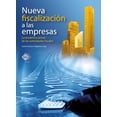 thumbnail image 1 of Nueva Fiscalización a las Empresas Tax Editores Unidos 9786076292440, 1 of 2