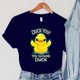 thumbnail image 3 of Camisetas de dibujos animados para mujer, ropa de pato, animales, YOU YOU DUCKING DUCK Print Vintage para mujer, camisetas para mujer, camisetas para mujer, 3 of 5