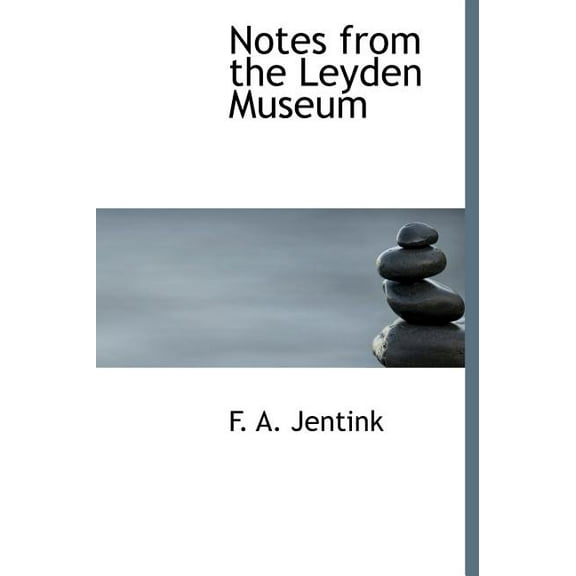 Notes from the Leyden Museum (Hardcover)