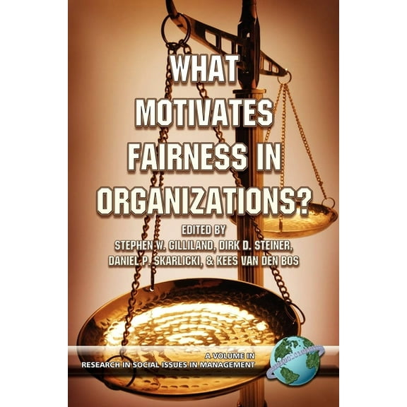Research in Social Issues in Management What Motivates Fairness in Organizations, (Paperback)