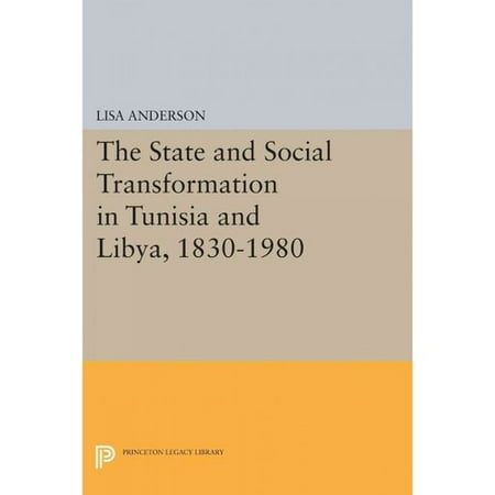 The State and Social Transformation in Tunisia and Libya, 1830-1980