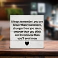 thumbnail image 4 of Always Remember You are Braver Wooden Box Sign Desk Decor, Inspirational Quote Wood Box Sign for Home Office Shelf Table Decoration 5x5inch, 4 of 6