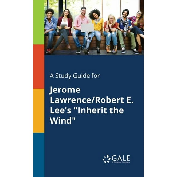 A Study Guide for Jerome Lawrence/Robert E. Lee's "Inherit the Wind", (Paperback)