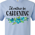 thumbnail image 4 of Inktastic I'd Rather Be Gardening Blue Flowers T-Shirt, 4 of 5