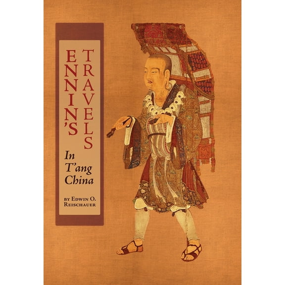 Ennin's Travels in T'ang China, (Hardcover)
