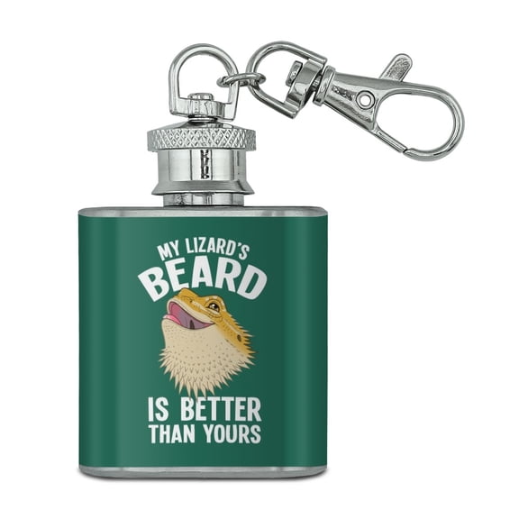 My Lizard's Beard is Better than Yours Bearded Dragon Stainless Steel 1oz Mini Flask Key Chain