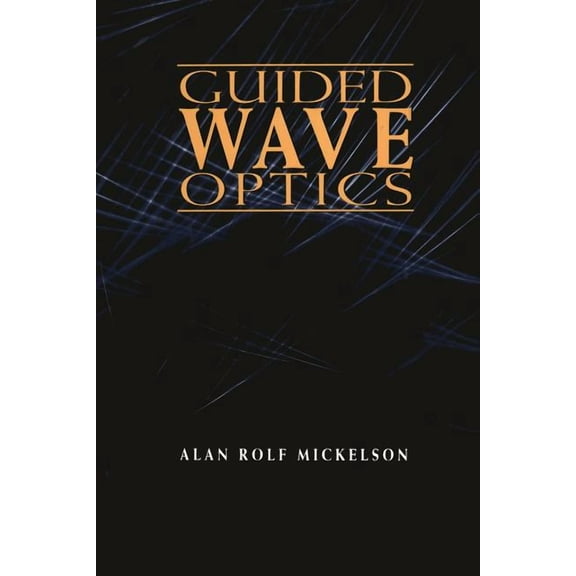 Guided Wave Optics, (Paperback)