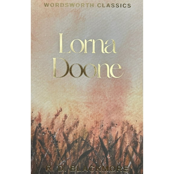 Wordsworth Classics Lorna Doone, (Paperback)