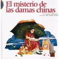 thumbnail image 1 of El Misterio de las Damas Chinas Cidcli 9789684940949, 1 of 2
