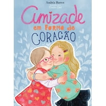 Amizade em forma de coração, (Hardcover)