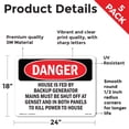 thumbnail image 2 of House Is Fed By Backup Generator Mains Must OSHA Danger Vinyl Decal Label 24 Inch x 18 Inch - 5 Pack, 2 of 6