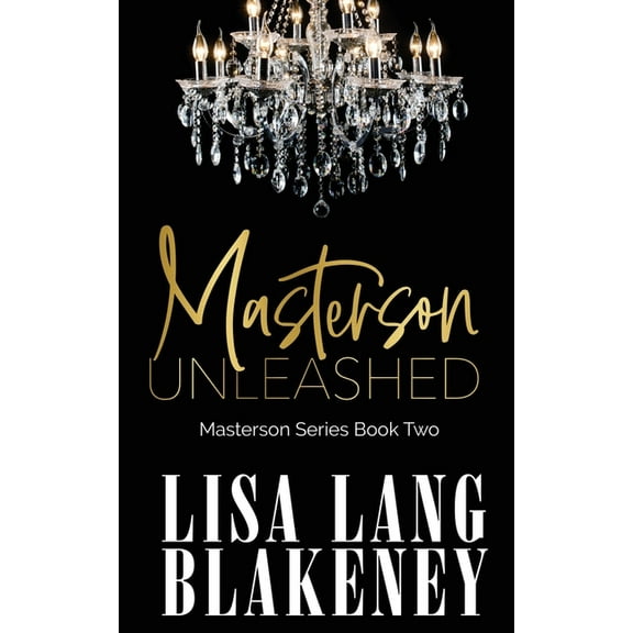 The Masterson Masterson Unleashed, Book 2, (Paperback)
