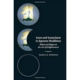 thumbnail image 2 of Icons and Iconoclasm in Japanese Buddhism, (Paperback), 2 of 4