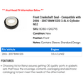 thumbnail image 2 of Front Crankshaft Seal - Compatible with 2006 - 2007 BMW 525i 3.0L 6-Cylinder N52, 2 of 2