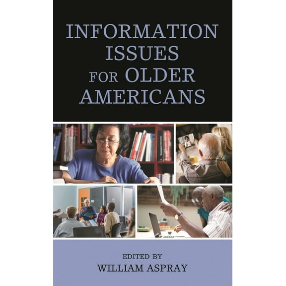 Information Issues for Older Americans, (Hardcover)