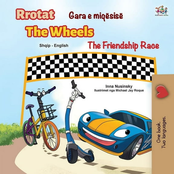 Albanian English Bilingual Collection The Wheels The Friendship Race (Albanian English Bilingual Children's Book), (Paperback)