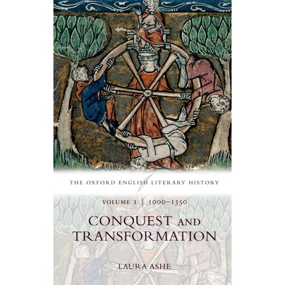 Oxford English Literary History The Oxford English Literary History: Volume I: 1000-1350: Conquest and Transformation, (Paperback)
