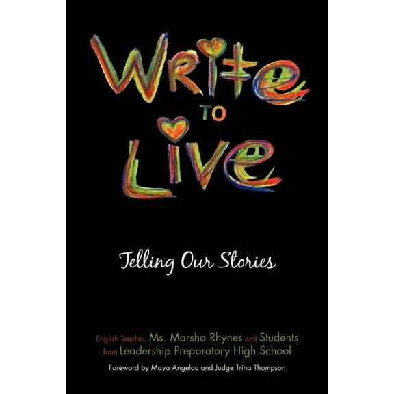 Write to Live: Telling Our Stories (Paperback)