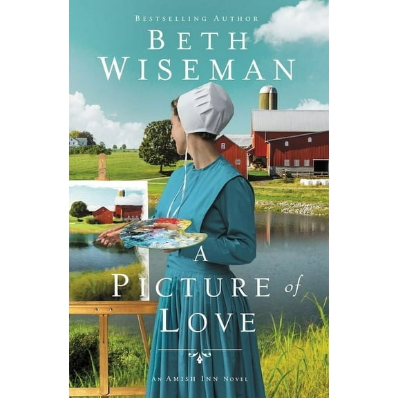 The Amish Inn Novels A Picture of Love, Book 1, (Paperback)