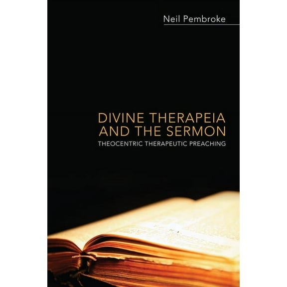 Divine Therapeia and the Sermon (Paperback)