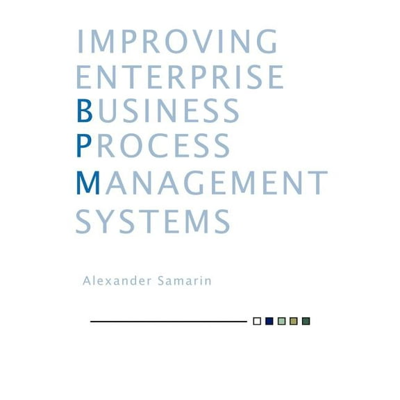 Improving Enterprise Business Process Management Systems