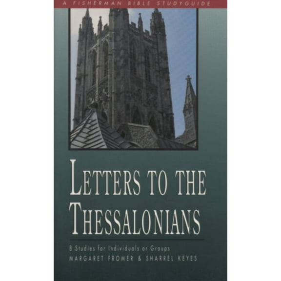 Fisherman Bible Studyguide Letters to the Thessalonians, (Paperback)