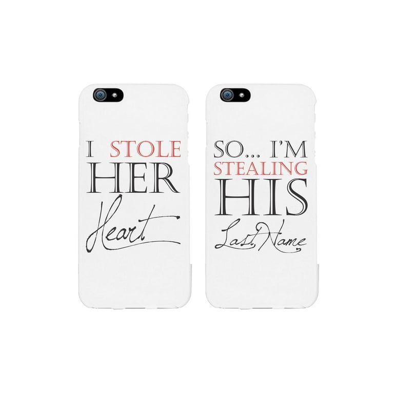 I Stole Her Heart So I m Stealing His Last Name Matching Couple