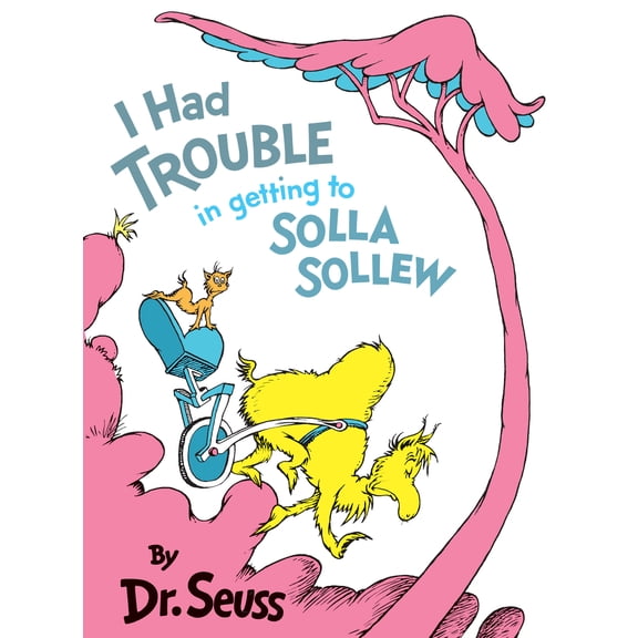 Pre-Owned I Had Trouble in Getting to Solla Sollew (Hardcover) 0394800923 9780394800929