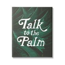 Stupell Industries Talk To Palm Punny Tropical Plant Botanical Leaf Graphic Art Gallery Wrapped Canvas Print Wall Art, Design by Daphne Polselli