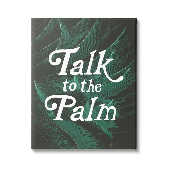 Stupell Industries Talk To Palm Punny Tropical Plant Botanical Leaf Graphic Art Gallery Wrapped Canvas Print Wall Art, Design by Daphne Polselli