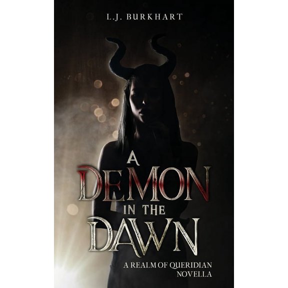 A Demon in the Dawn (Clean Version): A Realm of Queridian Novella, (Paperback)