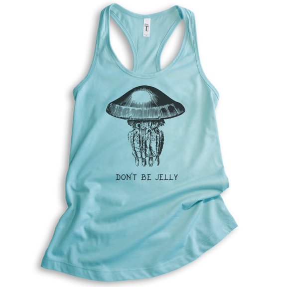 Don't Be Jelly Tank Top, Ladies Racerback Tank Top, Jelly Fish Tank, Fishing Tank, Fish Tank, Cancun, X-Small