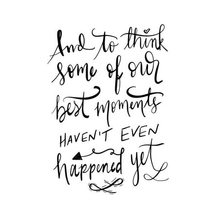 Best Moments - Hand Lettered Poster Print by Tara
