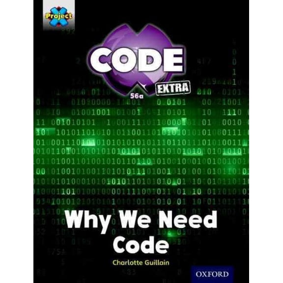 Project X Code Extra : Gold Book Band, Oxfordcode Control: Why We Need Code Level 9 (Paperback)