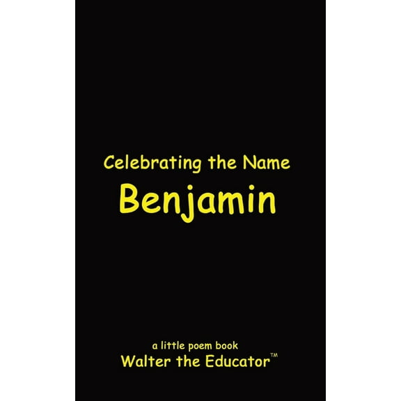Celebrating the Name Benjamin, (Paperback)